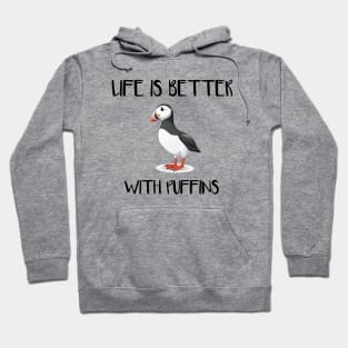 Life is Better with Puffins Hoodie